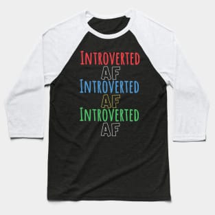introverted af Baseball T-Shirt